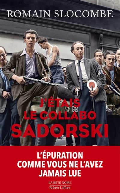 Emprunter La trilogie de la guerre civile : J'étais le collabo Sadorski livre