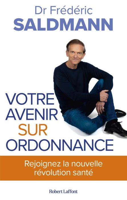 Emprunter Votre avenir sur ordonnance. Rejoignez la nouvelle révolution santé livre