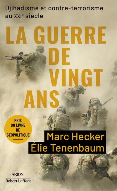 Emprunter La Guerre de vingt ans. Djihadisme et contre-terrorisme au XXIe siècle livre