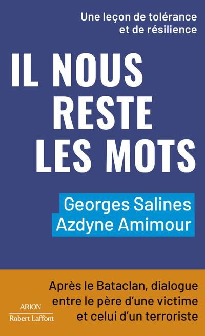 Emprunter Il nous reste les mots. Après le Bataclan, dialogue entre le père d'une victime et celui d'un terror livre