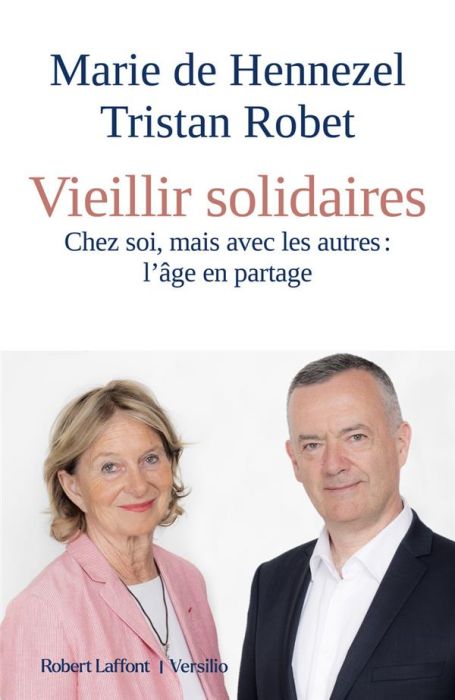 Emprunter Vieillir solidaires. Chez soi, mais avec les autres : l'âge en partage livre