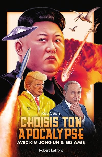 Emprunter Choisis ton apocalypse. Avec Kim Jong-un et ses amis livre