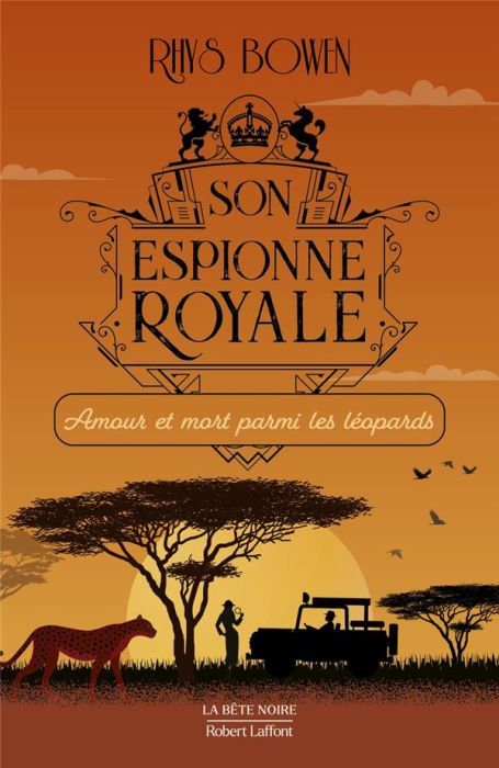 Emprunter Son espionne royale Tome 13 : Amour et mort parmi les léopards livre