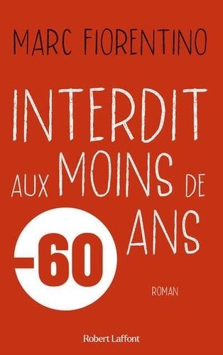 Emprunter Interdit aux moins de 60 ans livre