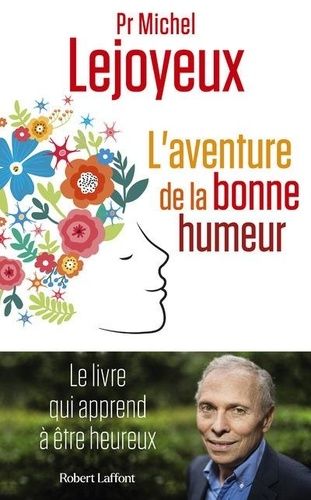 Emprunter L'aventure de la bonne humeur. Le roman qui apprend à être heureux livre