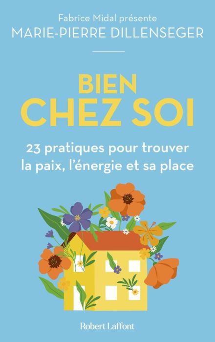 Emprunter Bien chez soi. 23 pratiques pour trouver la paix, l'énergie et sa place livre