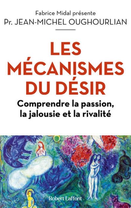 Emprunter Les mécanismes du désir. Comprendre la passion, la jalousie et la rivalité livre