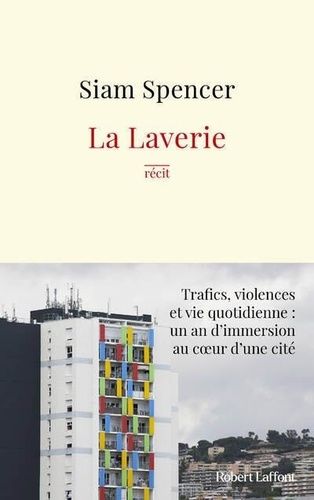 Emprunter La laverie. Trafics, violences et une vie quotidienne : un an d'immersion au coeur des cités livre