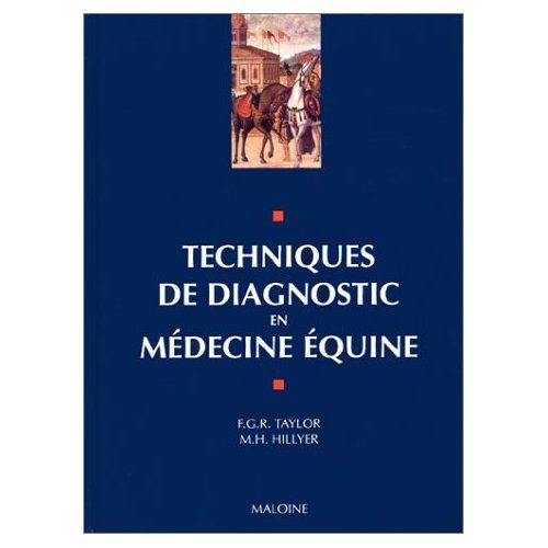 Emprunter Techniques de diagnostic en médecine équine. Manuel décrivant les techniques de diagnostic applicabl livre