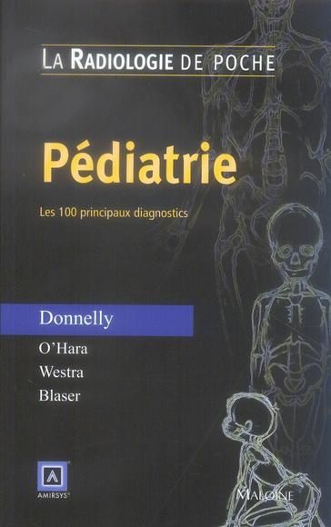 Emprunter Pédiatrie. Les 100 principaux diagnostics livre