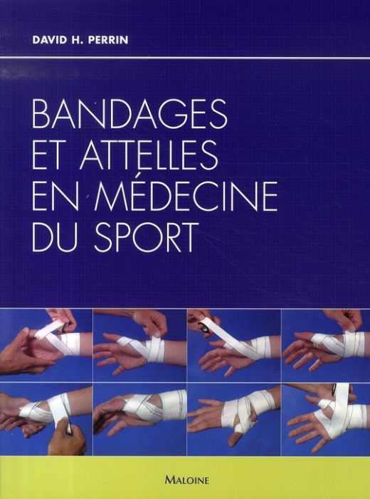 Emprunter Bandages et attelles en médecine du sport livre