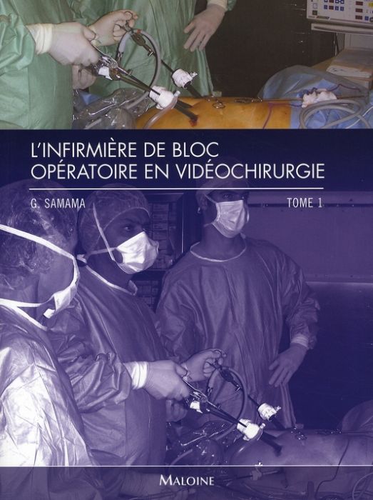 Emprunter L'infirmière de bloc opératoire en vidéochirurgie. Tome 1 livre