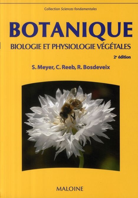 Emprunter Botanique. Biologie et physiologie végétales, 2e édition livre