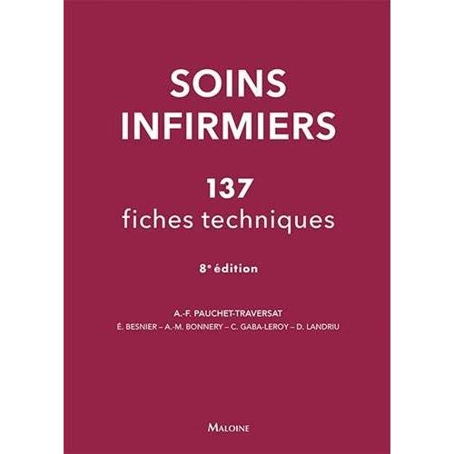 Emprunter Soins infirmiers : 137 fiches techniques. Soins de base, soins techniques centrés sur la personne so livre