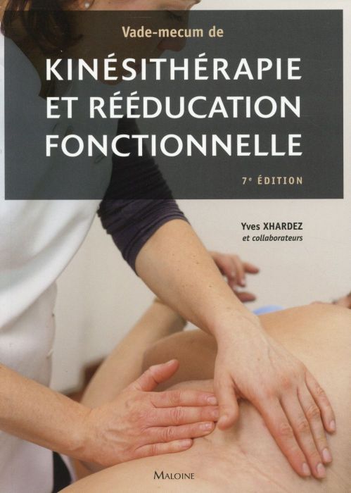 Emprunter Vade-mecum de kinésithérapie et rééducation fonctionnelle. Techniques, pathologie et indications de livre