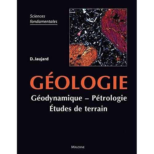 Emprunter Géologie. Géologie, pétrologie, études de terrain livre