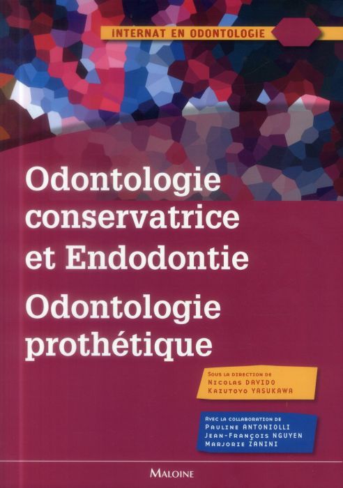 Emprunter Odontologie conservatrice et endodontie odontologie prothètique livre