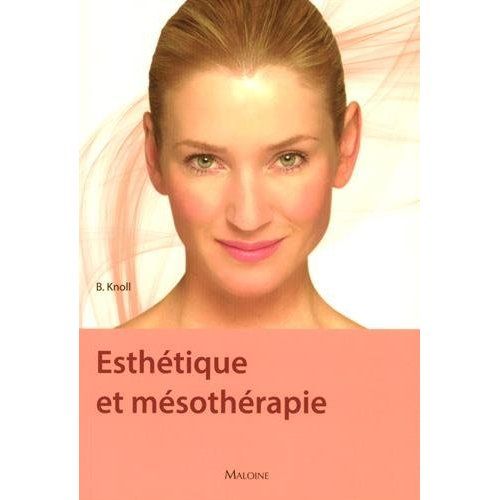 Emprunter Esthétique et mésothérapie. En beauté pour se sentir bien livre