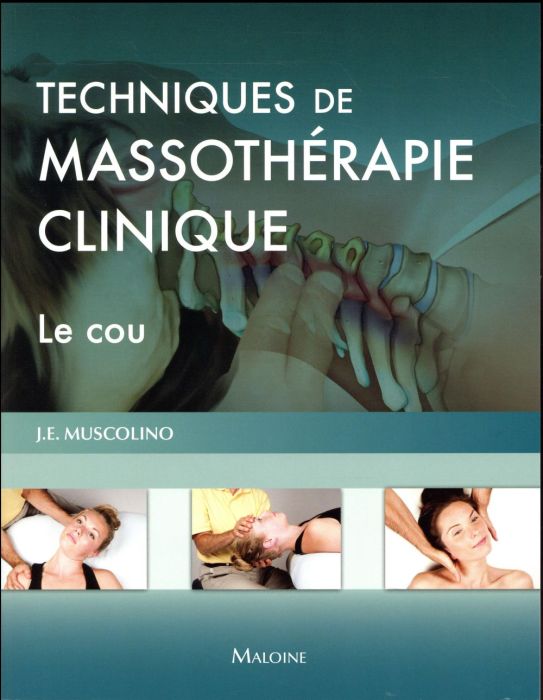 Emprunter Techniques de massothérapie clinique. Le cou livre