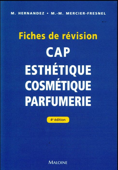 Emprunter CAP Esthétique Cosmétique Parfumerie. Fiches de révision, 4e édition livre