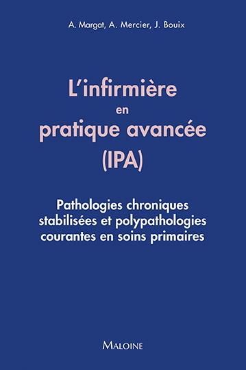 Emprunter L'infirmière en pratique avancée (IPA). Pathologies chroniques stabilisées et polypathologies couran livre