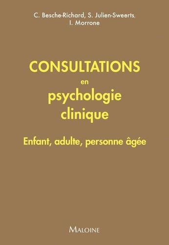 Emprunter Consultations en psychologie clinique. Enfant, adulte, personne âgée livre