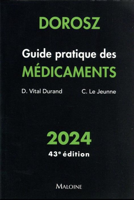 Emprunter Guide pratique des médicaments Dorosz. Edition 2024 livre