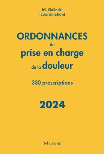 Emprunter Ordonnances de prise en charge de la douleur. 330 prescriptions, Edition 2024 livre