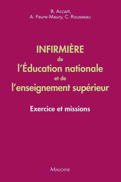 Emprunter Infirmière de l'Education nationale et de l'enseignement supérieur. Exercice et missions livre