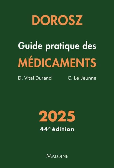 Emprunter Guide pratique des médicaments Dorosz. Edition 2025 livre