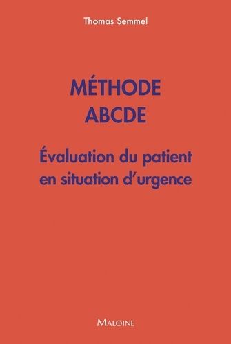 Emprunter Méthode ABCDE. Evaluation du patient en situation d'urgence, 4e édition livre