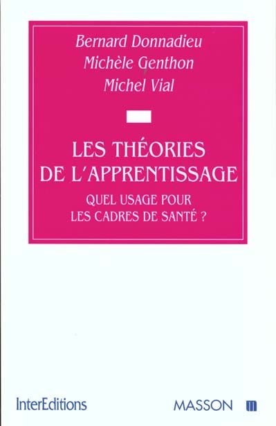 Emprunter LES THEORIES DE L'APPRENTISSAGE. Quel usage pour les cadres de santé ? livre