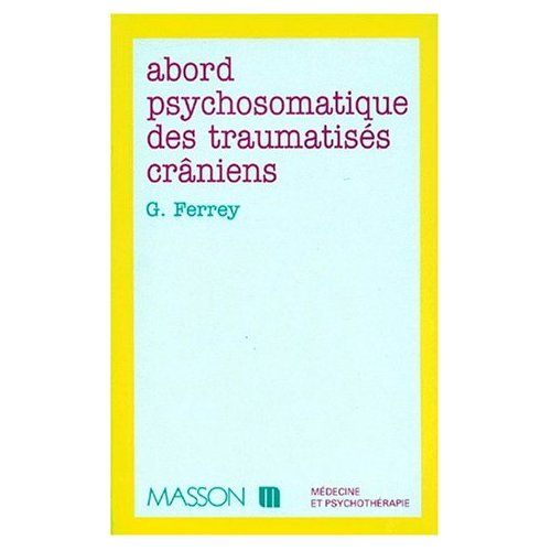 Emprunter Abord psychosomatique des traumatisés crâniens livre