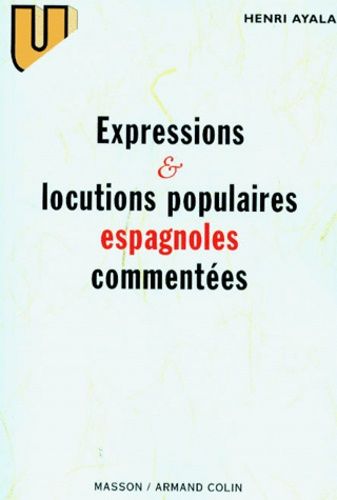 Emprunter Expressions et locutions populaires espagnoles commentées livre