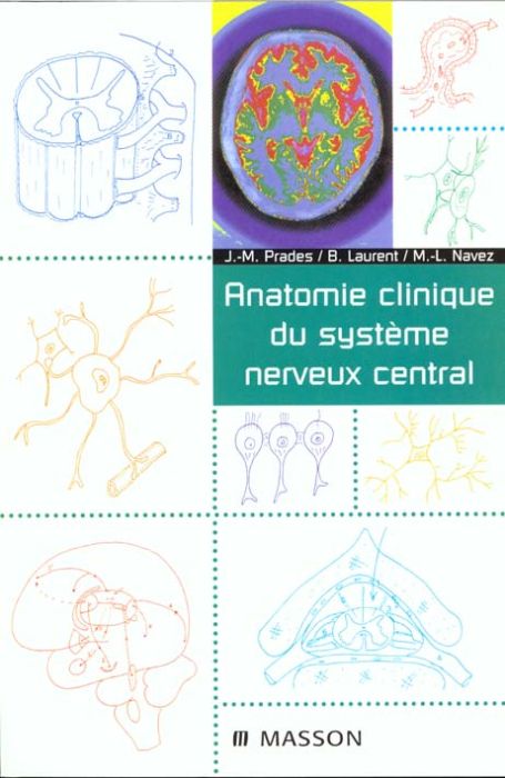 Emprunter Anatomie clinique du système nerveux central livre