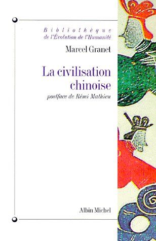 Emprunter La civilisation chinoise. La vie publique et la vie privée livre