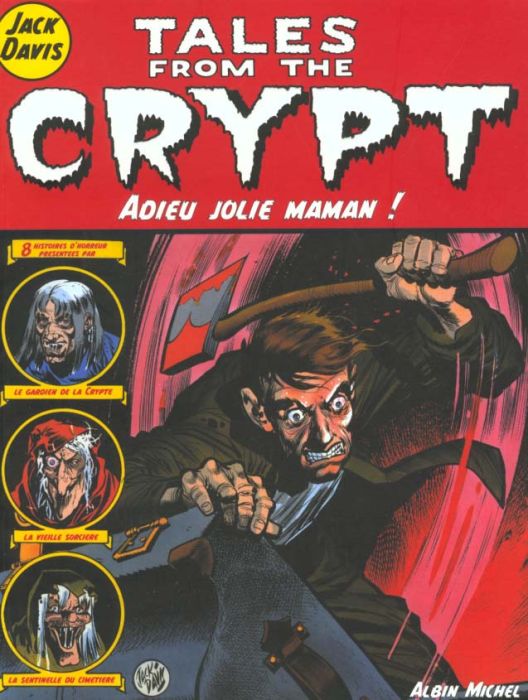 Emprunter Tales from the Crypt Tome 3 : Adieu jolie maman livre