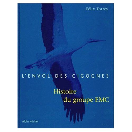 Emprunter L'ENVOL DES CIGOGNES. Histoire du groupe EMC livre