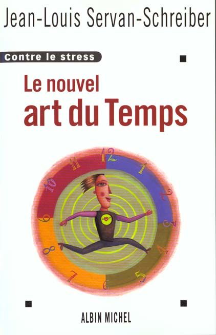 Emprunter Le nouvel art du temps. Contre le stress livre