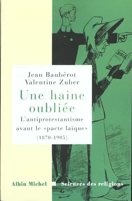 Emprunter UNE HAINE OUBLIEE. L'antiprotestantisme avant le 