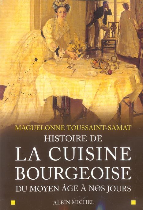 Emprunter Histoire de la cuisine bourgeoise du Moyen Age à nos jours livre