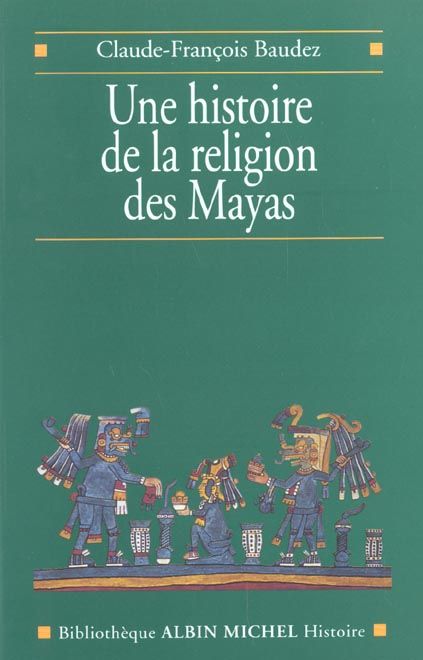 Emprunter Une histoire de la religion des Mayas livre