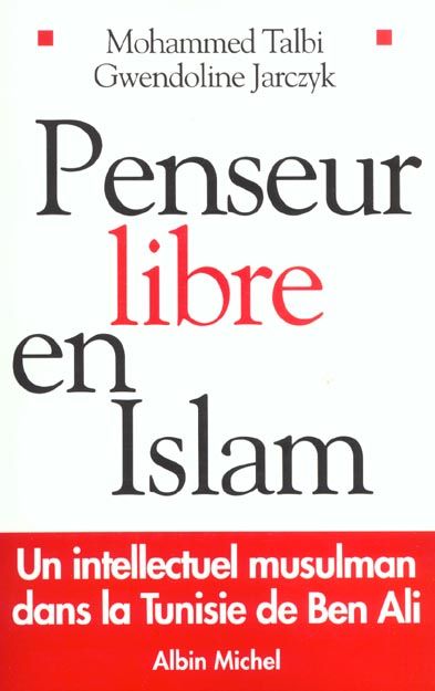 Emprunter Penseur libre en Islam. Un intellectuel musulman dans la Tunisie de Ben Ali livre