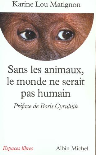 Emprunter Sans les animaux, le monde ne serait pas humain livre