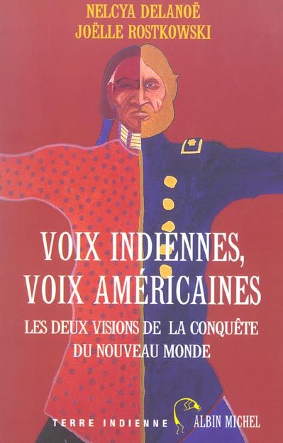 Emprunter Voix indiennes, voix américaines. Les deux visions de la conquête du Nouveau Monde livre