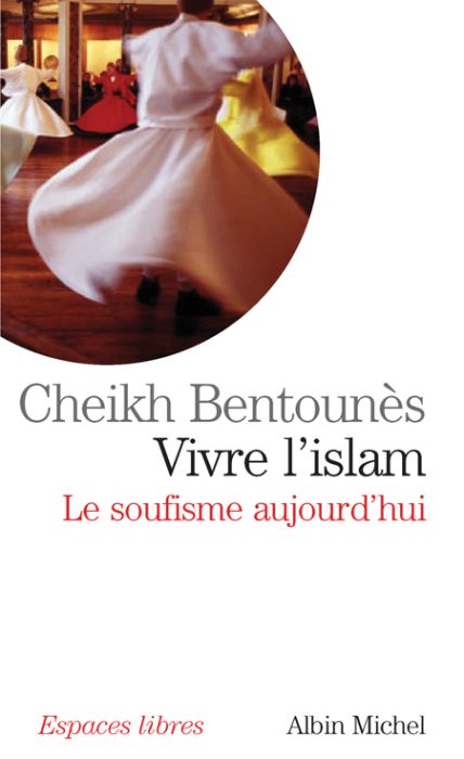 Emprunter Vivre l'islam. Le soufisme aujourd'hui livre