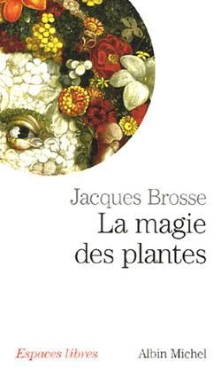 Emprunter La magie des plantes. Edition revue et augmentée livre