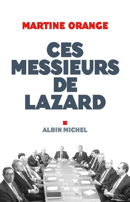 Emprunter Ces messieurs de Lazard livre