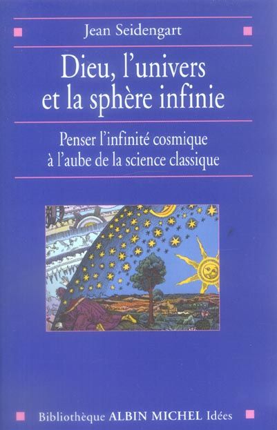 Emprunter Dieu, l'univers et la sphère infinie. Penser l'infinité cosmique à l'aube de la science classique livre