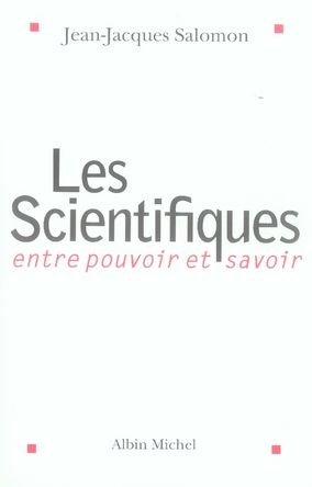 Emprunter Les Scientifiques. Entre pouvoir et savoir livre